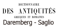 Dictionnaire Daremberg et Saglio